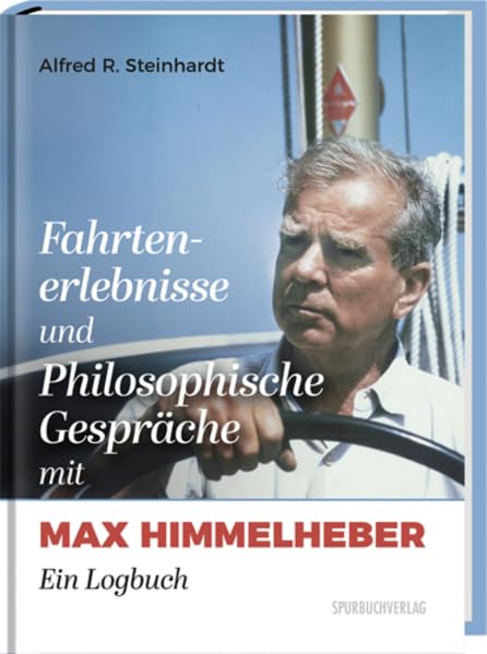 Fahrtenerlebnisse und Philosophische Gespräche mit Max Himmelheber Books