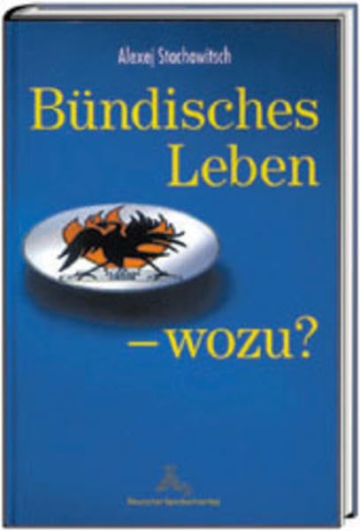 Product Image: Bündisches Leben - wozu?