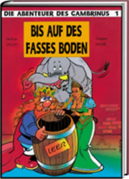 Die Abenteuer des Gambrinus / Bis auf das Fasses Boden book