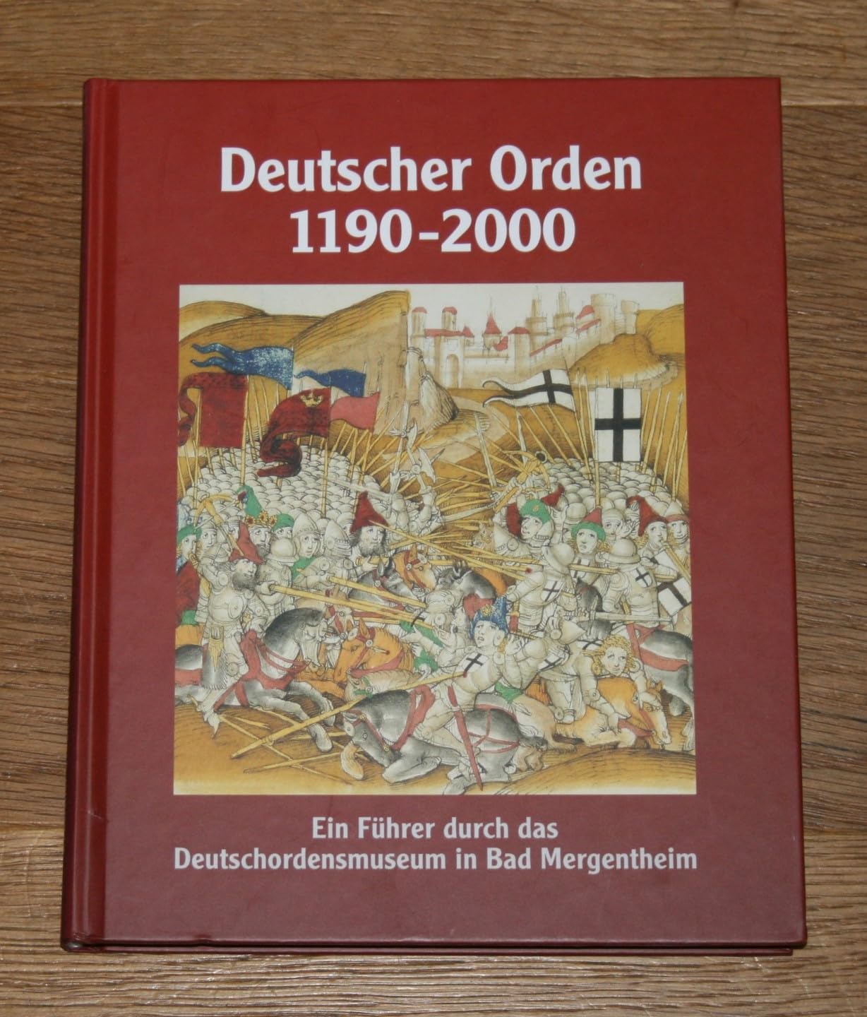 Deutscher Orden 1190-2000: Ein Führer durch das Deutschordensmuseum in Bad Mergentheim Social Sciences