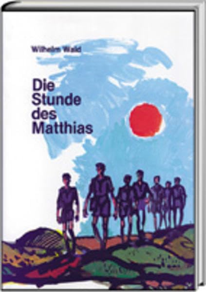 Die Stunde des Matthias: Erzählung einer Jungenfahrt Novels & Short Stories