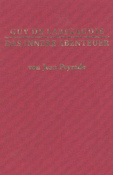 Guy de Larigaudie - das innere Abenteuer book
