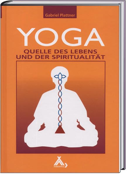 Yoga: Quelle des Lebens und der Spiritualität Health, Nutrition & Fitness