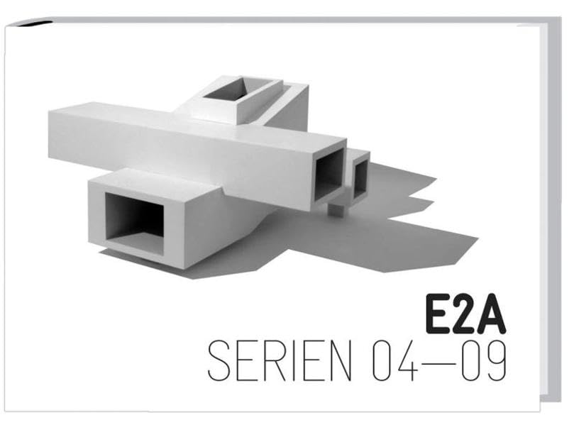 E2A: Serien 04-09 Architecture