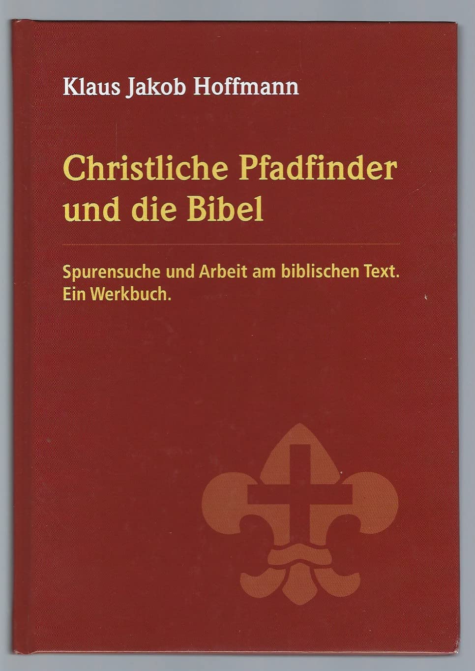Christliche Pfadfinder und die Bibel Non-fiction