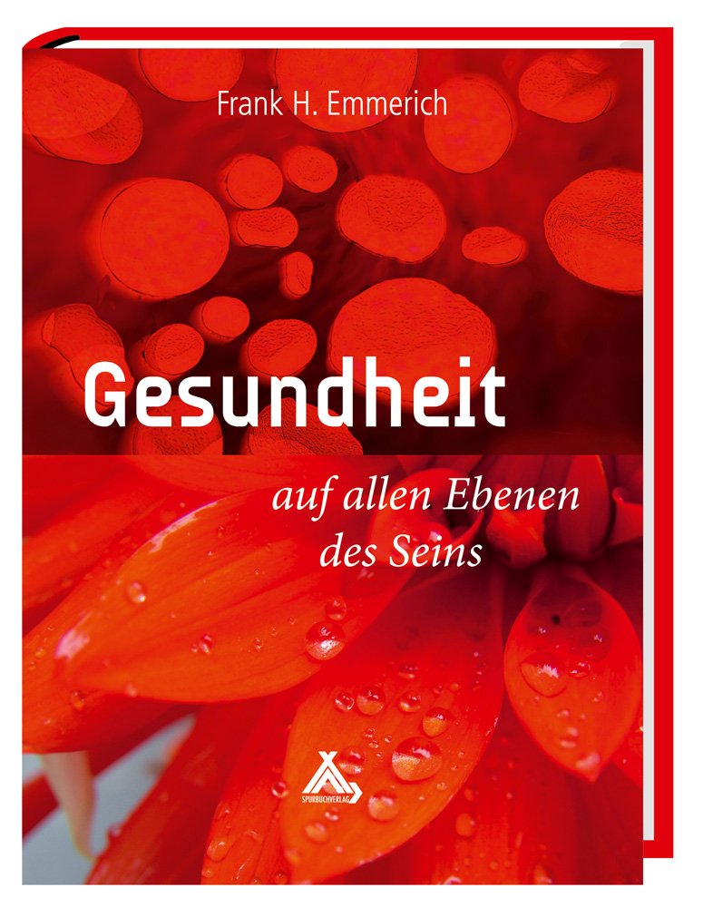 Gesundheit auf allen Ebenen des Seins Medicine
