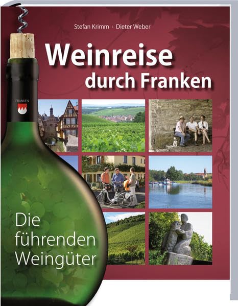 Weinreise durch Franken: Die führenden Weingüter Leisure, Home & Garden
