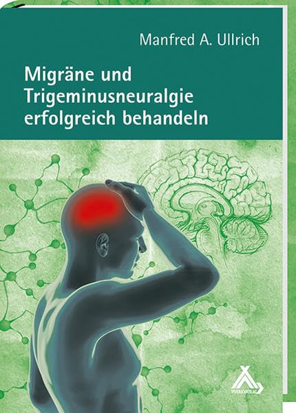 Migräne und Trigeminusneuralgie erfolgreich behandeln Health, Nutrition & Fitness