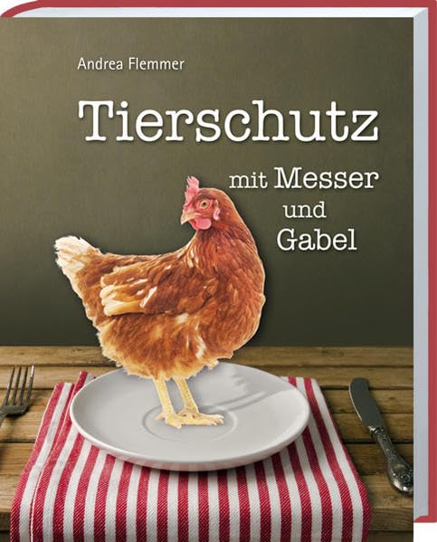 Tierschutz mit Messer und Gabel Cooking & Enjoying