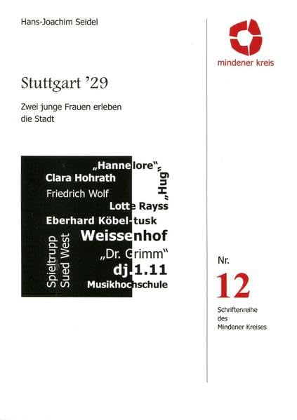 Stuttgart `29: Zwei junge Frauen erleben die Stadt (Schriftenreihe des Mindener Kreises) Memories