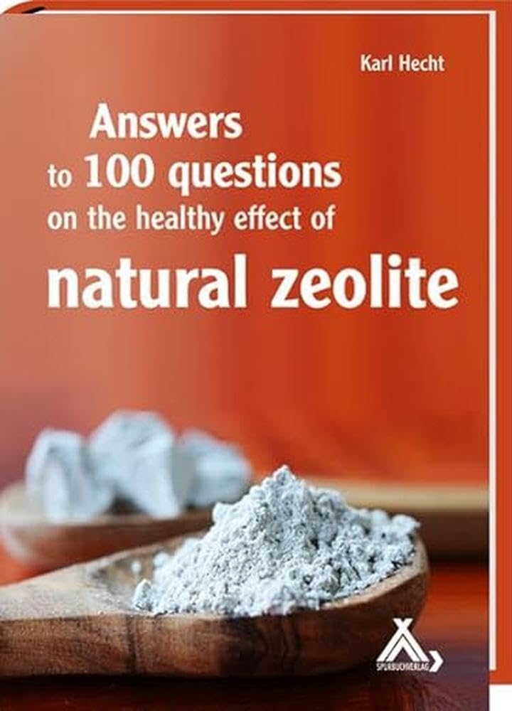 Answers to 100 questions on the healthy effect of natural zeolite Medicine