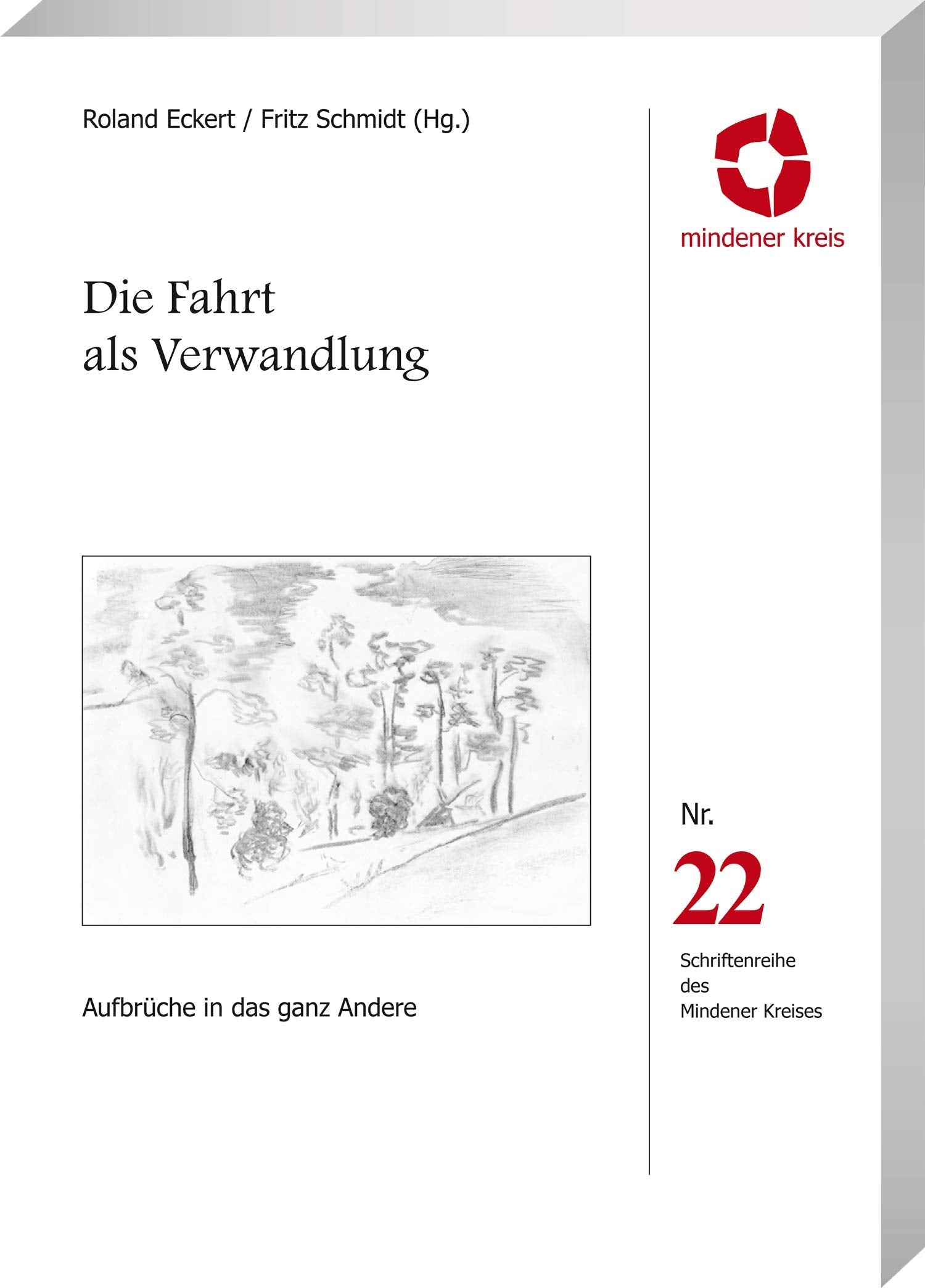 Die Fahrt als Verwandlung Travelogues
