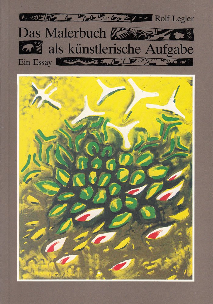Das Malerbuch als künstlerische Aufgabe: Gedanken zu den beiden Künstlerbüchern von Reinhard Fritz Books