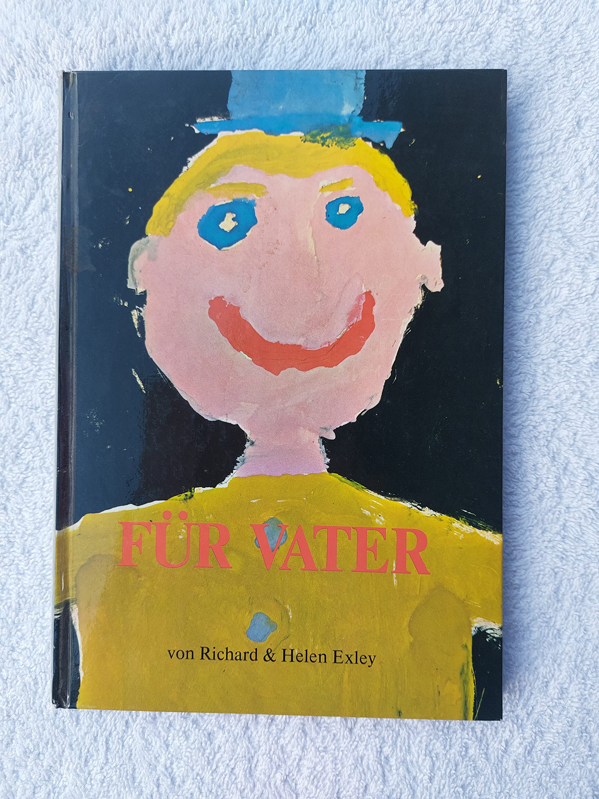 Für Vater. Ein Buch von Kindern geschrieben für Väter in aller Welt. Books