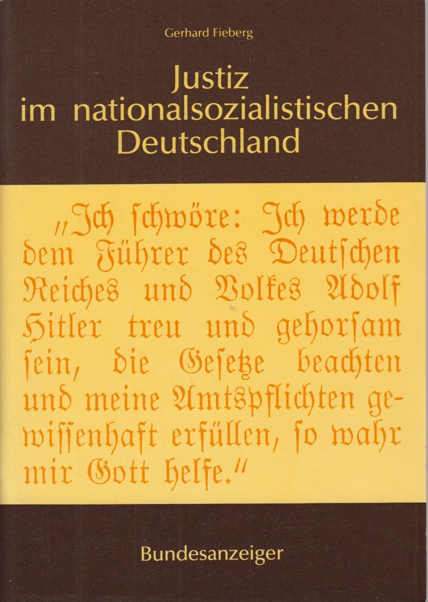 Justiz im nationalsozialistischen Deutschland Politics & History