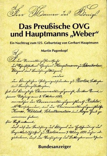 Das Preußische OVG und Hauptmanns "Weber". Ein Nachtrag zum 125. Geburtstag von Gerhart Hauptmann Books