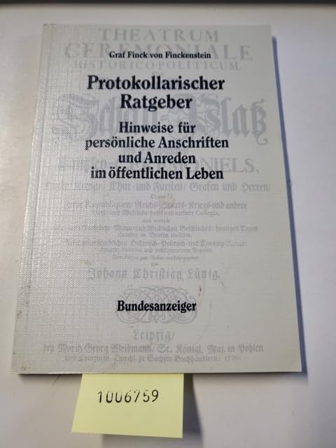 Protokollarischer Ratgeber: Hinweise für persönliche Anschriften und Anreden im öffentlichen Leben - Finck von Finckenstein, Theodor book