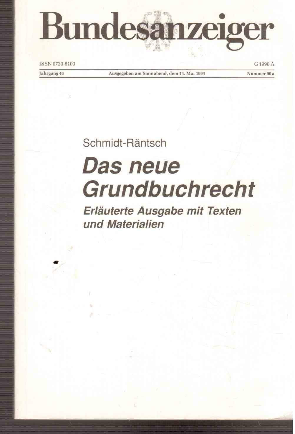 Das neue Grundbuchrecht: Erläuterte Ausgabe mit Texten und Materialien (Recht und Praxis im Zivilrecht) Law