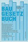Baugesetzbuch 1998: Textausgabe mit Baunutzungsverordnung, Pflanzeichenverordnung, Wertermittlungsverordnung, Raumordnungsgesetz- und verordnung, Bundeskleingartengesetz, verschiedene Reglungen Law
