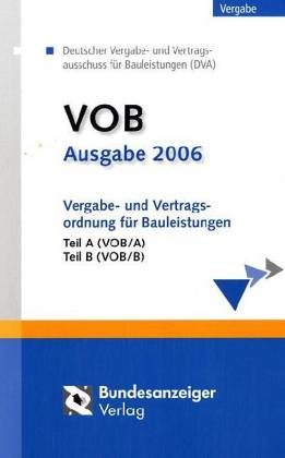 VOB, Verdingungsordnung für Bauleistungen (Teil A (VOB/A), Teil B (VOB/B)) Law