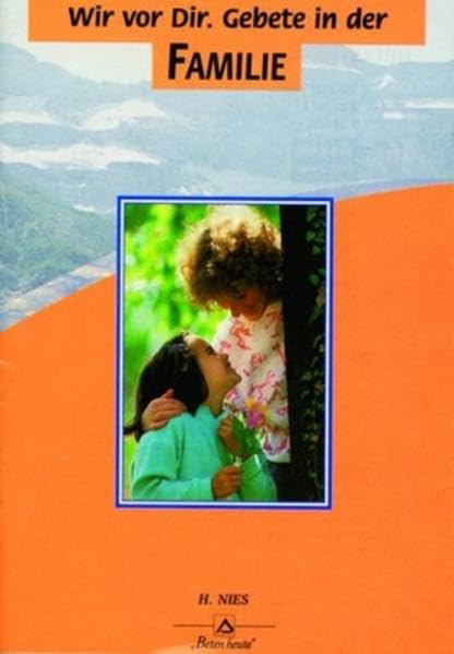 Wir vor Dir. Gebete in der Familie - Nr. 147 Religion & Esotericism