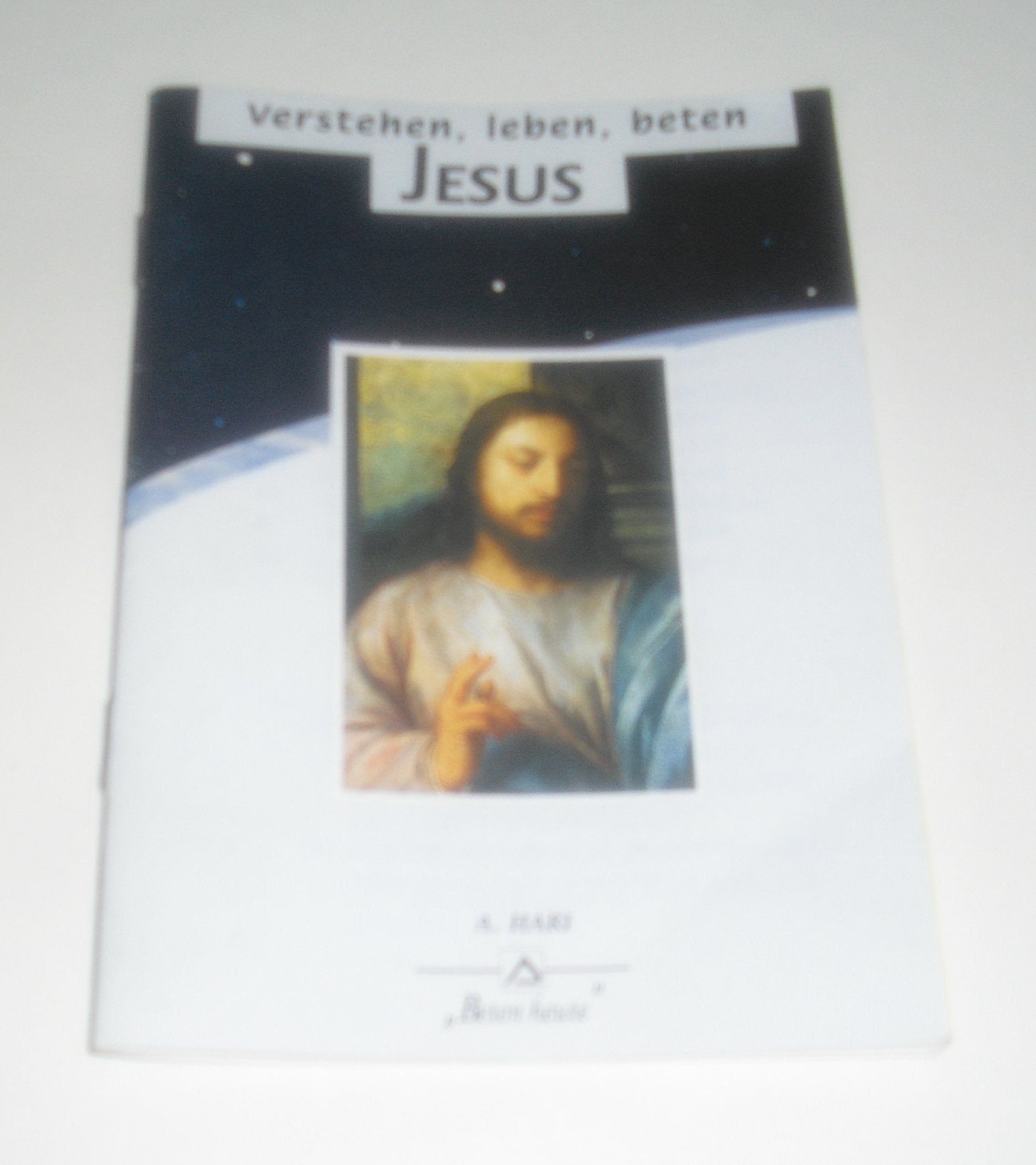 Verstehen, leben, beten Jesus - Nr. 150 Religion & Esotericism