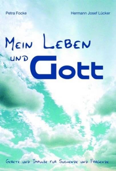 Mein Leben und Gott - Nr. 351 Religion & Esotericism