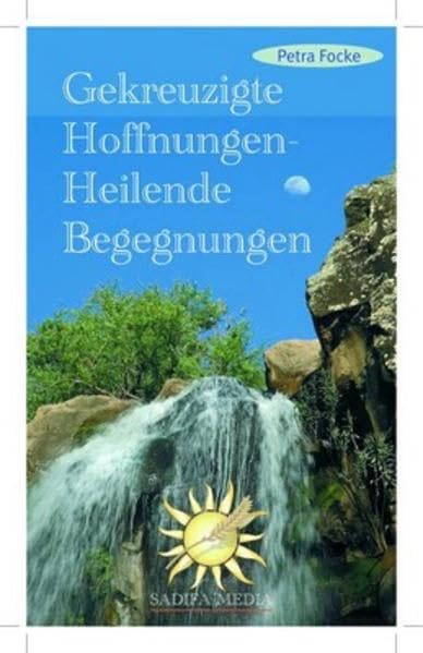 Gekreuzigte Hoffnungen - Heilende Begegnungen - Nr. 413 Religion & Esotericism
