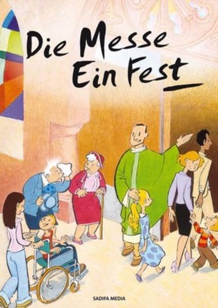 Die Messe ein Fest - Nr. 443 Non-fiction