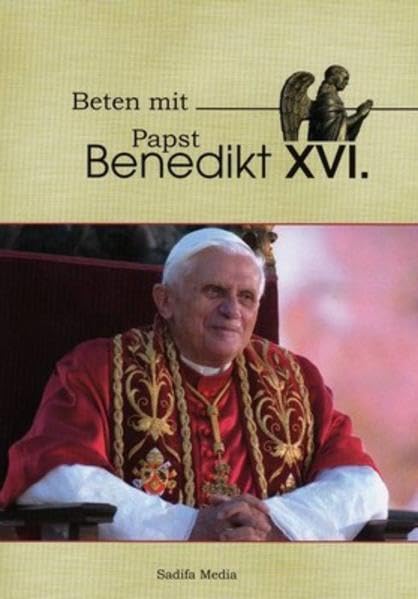 Beten mit Papst Benedikt XVI - Nr. 463 Religion & Esotericism