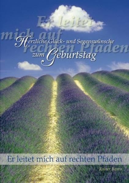 Herzliche Glück- und Segenswünsche zum Geburtstag - Nr. 546: Er leitet mich auf rechten Pfaden Religion & Esotericism
