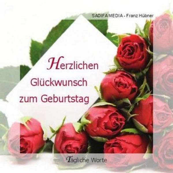 Tägliche Worte - Nr. 550: Herzlichen Glückwunsch zum Geburstag Religion & Esotericism