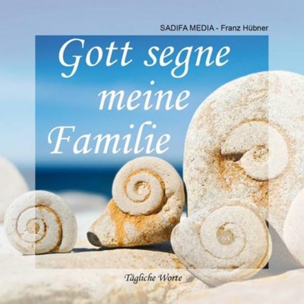 Tägliche Worte - Nr. 574: Gott segne meine Familie Religion & Esotericism