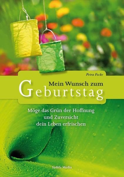 Möge das Grün der Hoffnung und Zuversicht dein Leben erfrischen - Nr. 611: Mein Wunsch zum Geburtstag Religion & Esotericism
