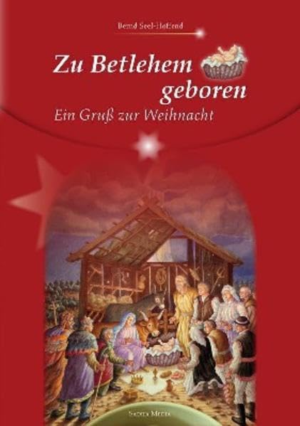 Zu Betlehem geboren - Nr. 656: Ein Gruß zur Weihnacht book