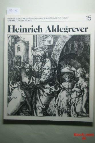 Heinrich Aldegrever : e. westfäl. Kupferstecher d. 16. Jh. Books