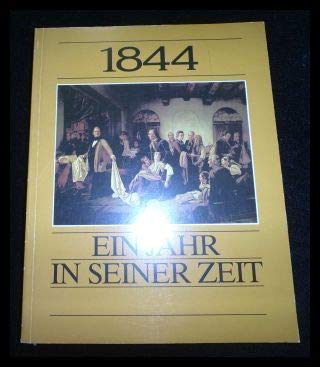 1844 , ein Jahr in seiner Zeit Westfäl. Landesmuseum für Kunst u. Kulturgeschichte Münster, Landschaftsverb. Westfalen-Lippe, 1. Dezember 1985 - 2. Februar 1986 Politics & History