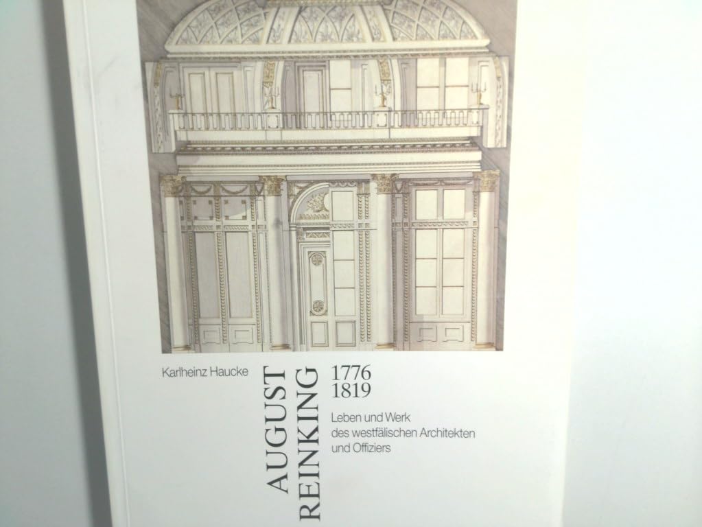 august_reinking-leben_und_werk_des_westfalischen_architekten_und_offiziers book
