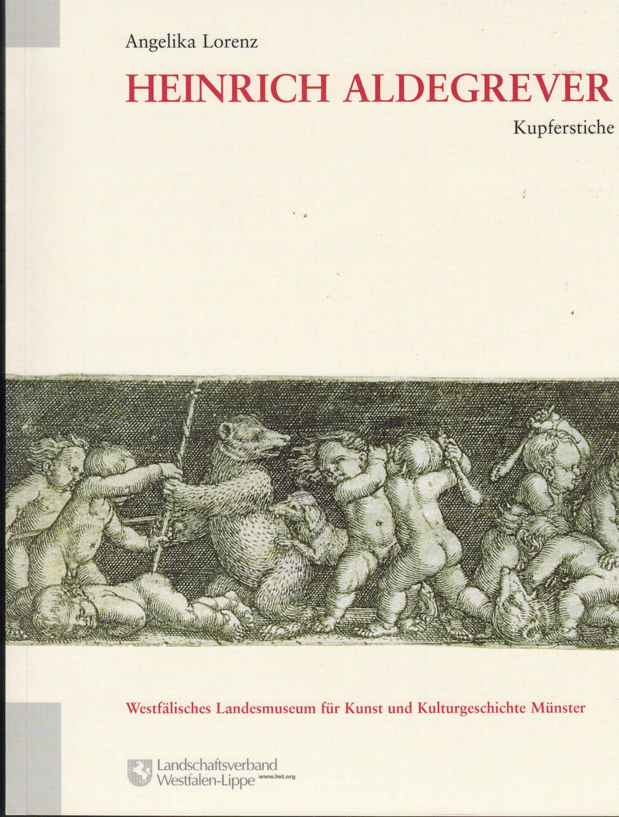 Heinrich Aldegrever: Kupferstiche aus der Sammlung des Westfälischen Landesmuseums für Kunst und Kulturgeschichte Münster Contemporary literature Books
