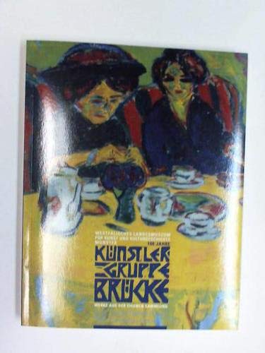 100 Jahre Künstlergruppe Brücke Werke aus der eigenen Sammlung book