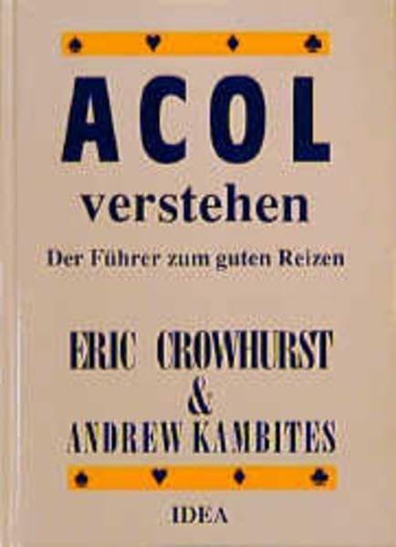 Acol verstehen: Der Führer zum guten Reizen Leisure & Fun