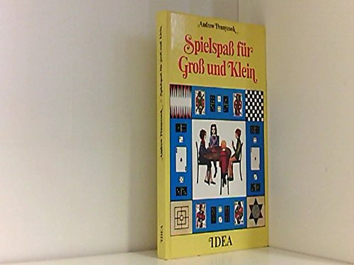 Spielspaß für groß und klein. Beliebte und ungewöhnliche Gesellschaftsspiele aus aller Welt Leisure & Fun