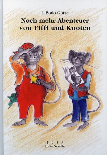 Noch mehr Abenteuer von Fiffi und Knoten Novels & Short Stories
