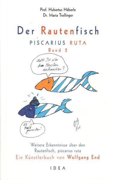 Der Rautenfisch - Piscarius Ruta: Band 2. Weitere Erkenntnisse über den Rautenfisch Humour & Satire