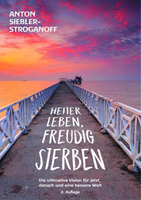 HEITER LEBEN, FREUDIG STERBEN Business, Finance & Career