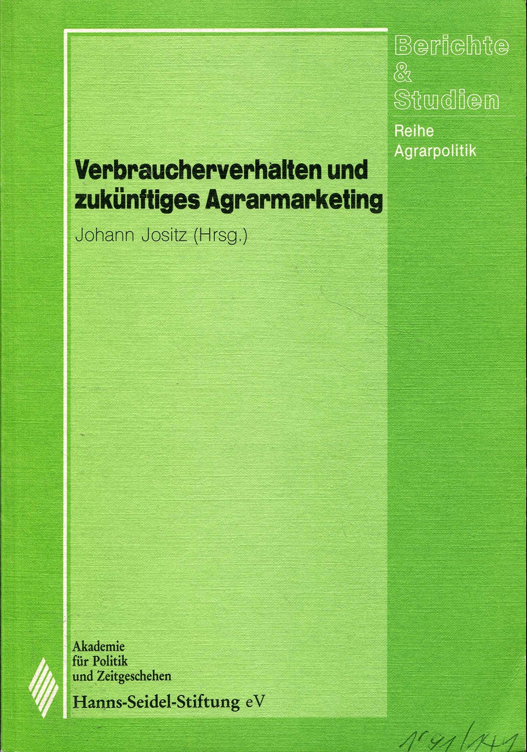Verbraucherverhalten und zukunftiges Agrarmarketing (Reihe Agrarpolitik) (German Edition) Books
