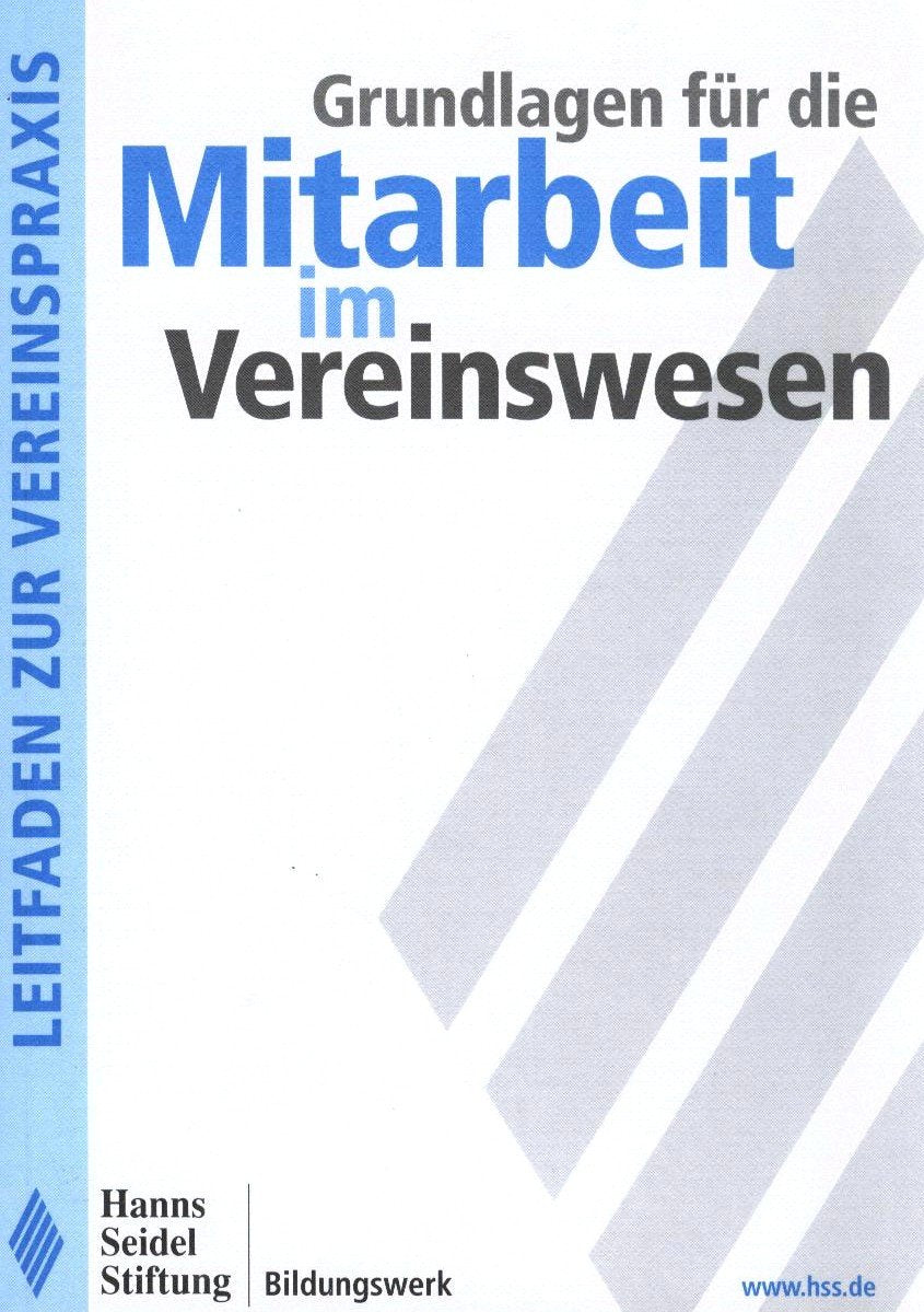 Grundlagen für die Mitarbeit im Vereinswesen (Leitfaden zur Vereinspraxis) Books