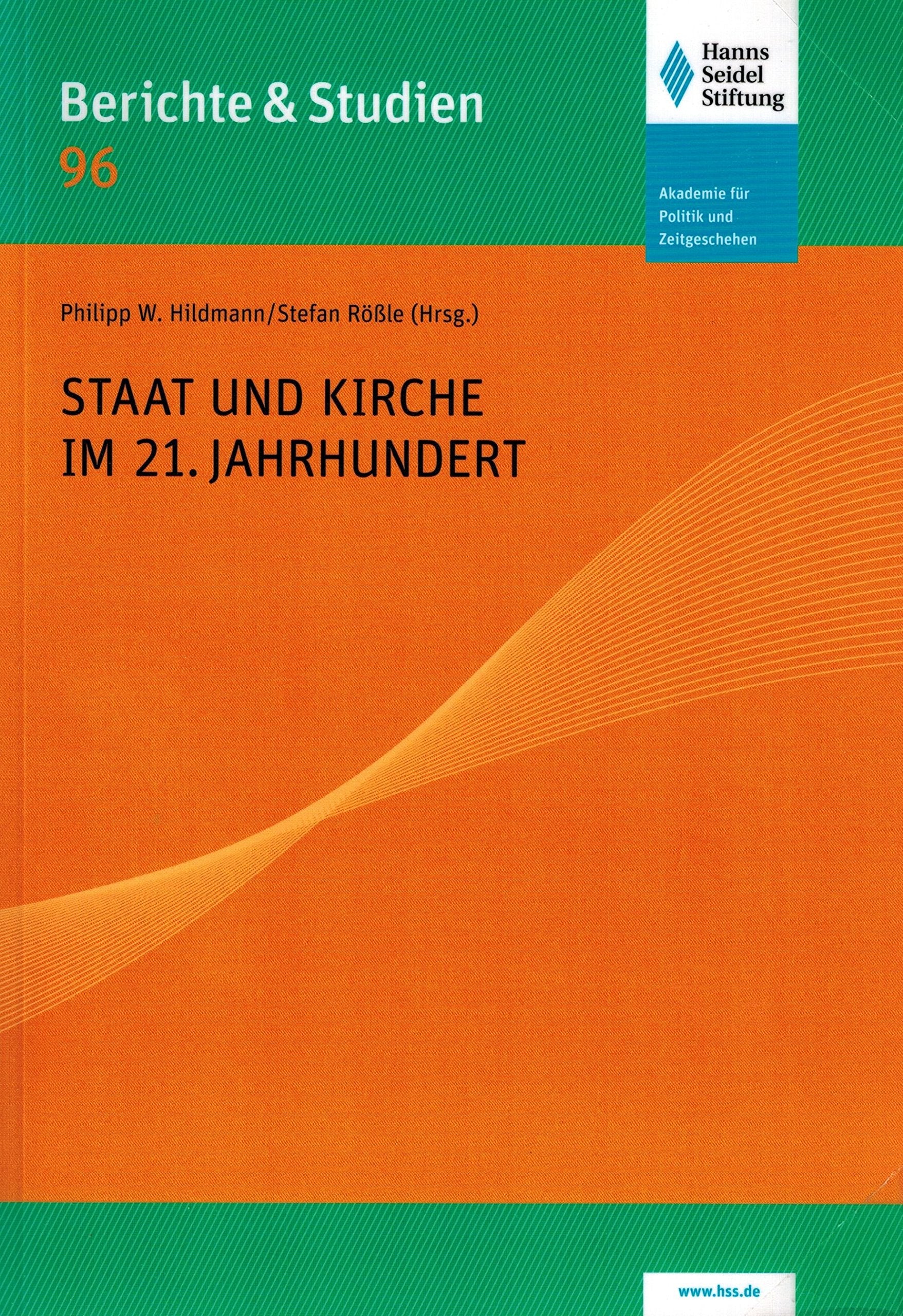 Staat und Kirche im 21. Jahrhundert (Berichte und Studien der Hanns-Seidel-Stiftung) Reference Books