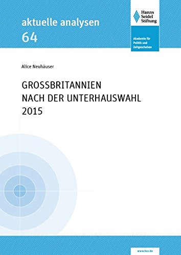 Großbritannien nach der Unterhauswahl 2015 (Aktuelle Analysen) Law