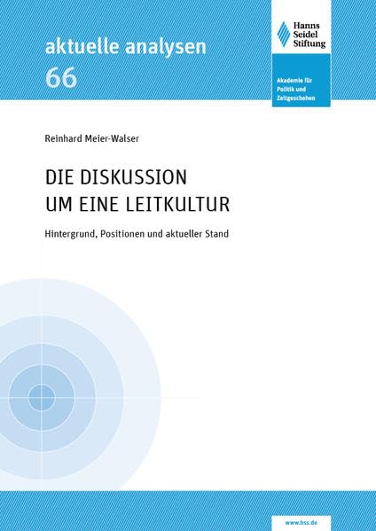 Die Diskussion um eine Leitkultur: Hintergrund, Positionen und aktueller Stand (Aktuelle Analysen) Law
